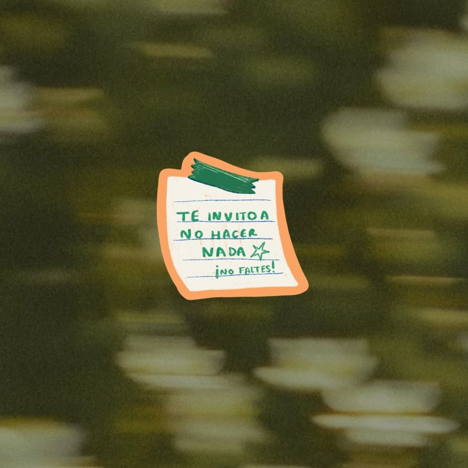 Sticker: Te invito a no hacer nada